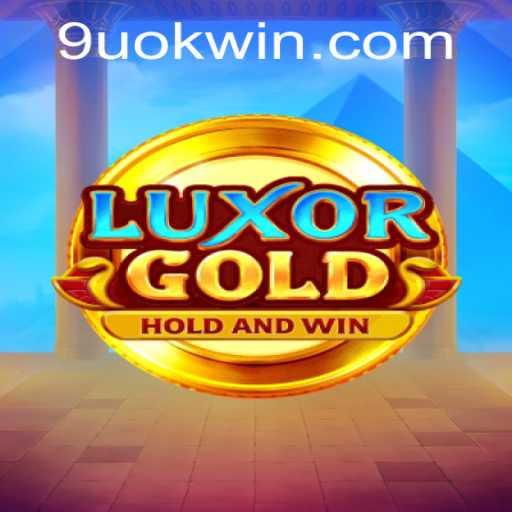 Discover LuxorGold: An Immersive Gaming Experience with 9UOK