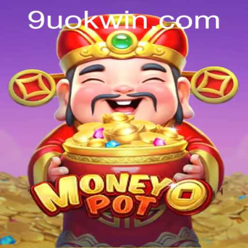 Exploring MoneyPot: A Thrilling Game in the World of Chance and Strategy